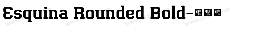 Esquina Rounded Bold字体转换 Esquina Rounded Bold字体转换